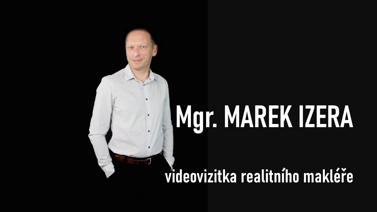 Videovizitka Marek Izera, realitní makléř